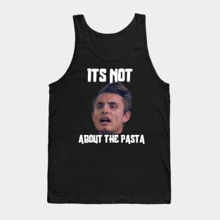 It’s not about the Pasta Tank Top